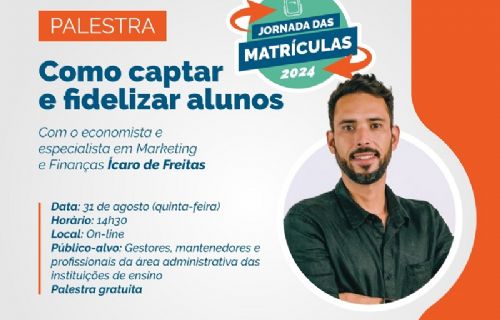 Convite Sinepe/ES: Como Captar e Fidelizar Alunos.