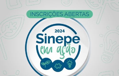 Inscrições Abertas para o 16ª edição do Sinepe em Ação!