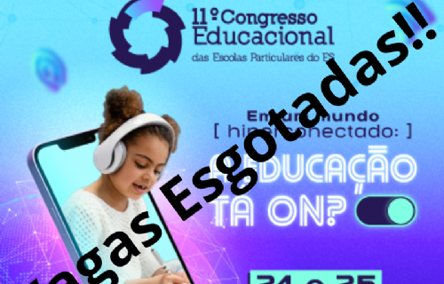 Vagas Esgotadas para 11º Congresso Educacional das Escolas Particulares do ES.