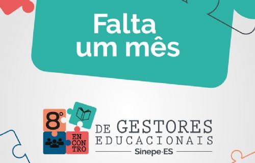 Falta um mês para o 8º Encontro de Gestores Educacionais.