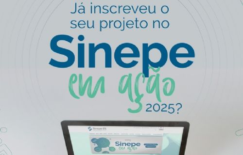 Já inscreveu o seu projeto no Sinepe em Ação 2025?
